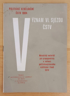 Význam VI. sjezdu ČSTV