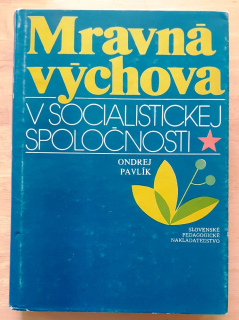 Mravná výchova v socialistickej spoločnosti