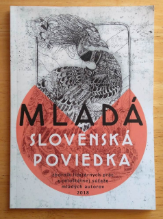 Mladá slovenská poviedka 2018, Zostavila Mária Janotíková