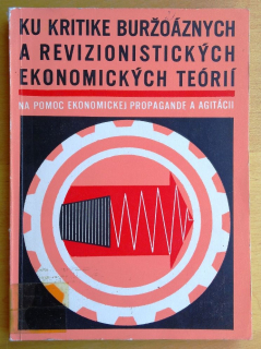 Ku kritike buržoáznych a revizionistických ekonomických teórii