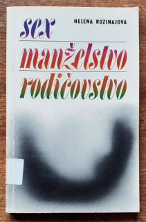 Sex, manželstvo, rodičovstvo