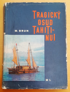 Tragický osud Tahiti-Nui 