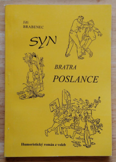Syn bratra poslance / Humoristický román z voleb