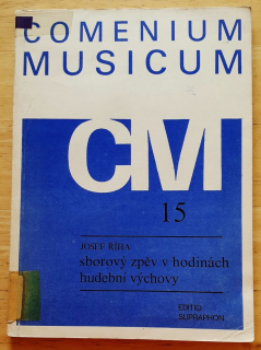 Comenium musicum / CM 15 / Sborový zpěv v hodinách hudební výchovy