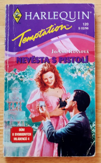 Nevěsta s pistolí / Dúm u svobodných mládencú 4. / Temptation 120 S 02-96