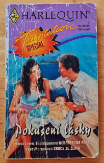 Nebezpečná past - Vicki Lewis Thompsonová  / Srdce ze zlata - Raye Morganová