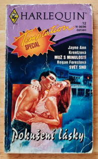 Muž s minulostí - Jayne Ann Krentzová / Svět snú - Regan Forestová 