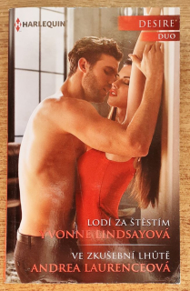 Lodí za štěstím - Lindsayová / Ve skušební lhútě - Laurenceová