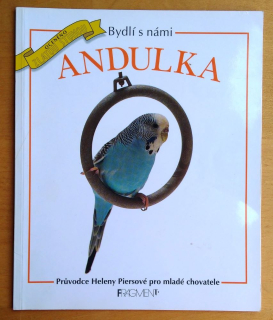 Bydlí s námi andulka