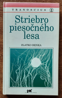 Striebro piesočného lesa