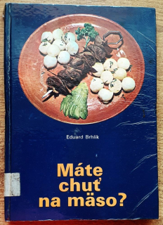 Máte chuť na mäso? / Špeciality z mäsa