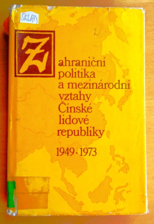 Zahraniční politika a mezinárodní vztahy Čínské lidové republiky 1949-1973