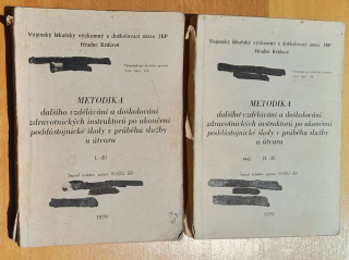 Metodika dalšího vzdělávání a doškolování zdravotnických instruktorú po ukončení poddústojnické školy v prúběhu služby u útvaru / 1.+ 2. díl