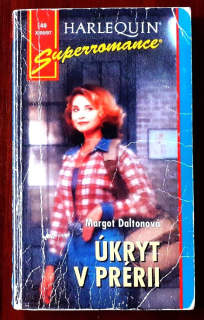 Úkryt v prérii / Superromance 48, X 05-97