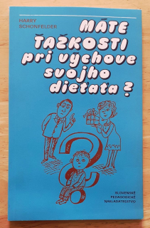Máte ťažkosti pri výchove svojho dieťaťa?