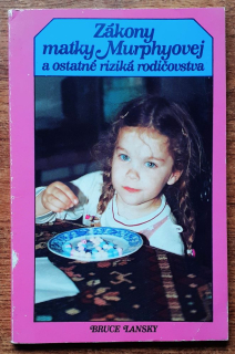 Zákony matky Murphyovej a ostatné rizika rodičovstva