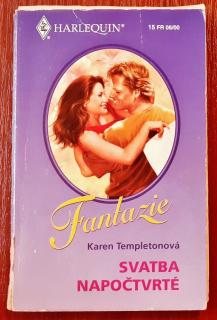 Svatba napočtvrté - Harlequin Fantazie 15