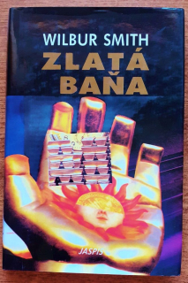 Zlatá baňa / Wilbur Smith