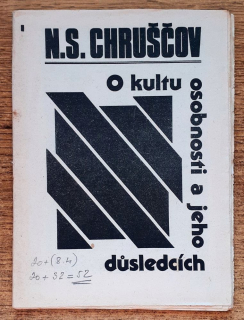 O kultu osobnosti a jeho dúsledcích - Chruščov