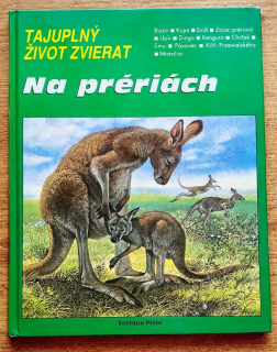 Tajuplný život zvierat / Na prériách