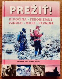 Prežiť! Divočina, terorizmus, vzduch, more, pevnina