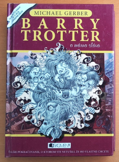 Barry Trotter a márna sláva - Michael Gerber