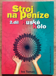 Stroj na peníze 2. díl / Ruské kolo