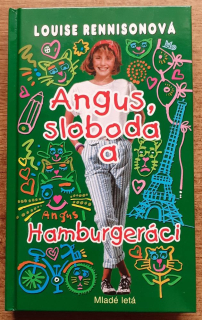 Angus, sloboda a Hamburgeráci