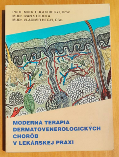 Moderná terapia dermatovenerologických chorôb v lekárskej praxi