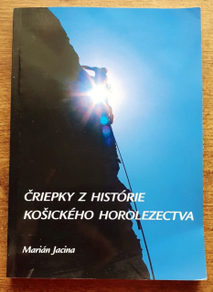 Čriepky z histórie košického horolezectva + CD
