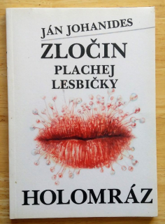 Zločin plachej lesbičky / Holomráz