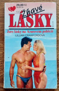 Jaro lásky na Azurovém pobřeží / Žhavé lásky 137