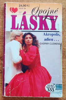 Akropolis adieu... / Opojné lásky 30