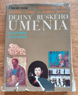 Dejiny ruského umenia od začiatkov po súčasnosť / Umenie sveta