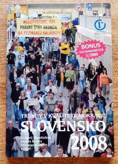 Trendy v kvalite demokracie / Slovensko 2008 / 1/2009