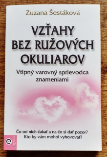 Vzťahy bez ružových okuliarov / Vtipný varovný sprievodca znameniami
