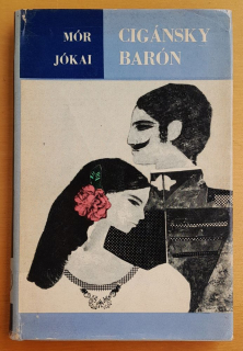Cigánsky barón / Mór Jókai