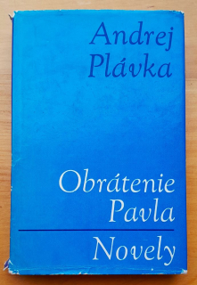 Obrátenie Pavla / Novely / Vybrané spisy 3. zväzok