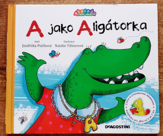 A jako Aligátorka / Abeceda není věda