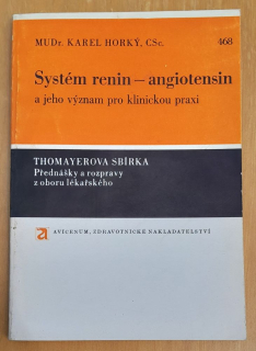 Systém renin - angiotensin a jeho význam pro klinickou praxi