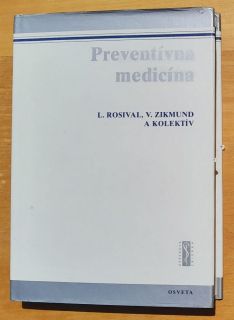 Preventívna medicína / Pre postgraduálne štúdium lekárov a farmaceutov