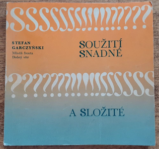 Soužití snadné a složité / Dobrý vítr