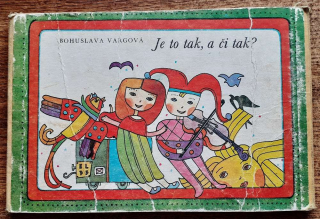 Je to tak, a či tak?