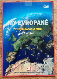 My evropané / Evropa dosáhla míru 17. století / DVD