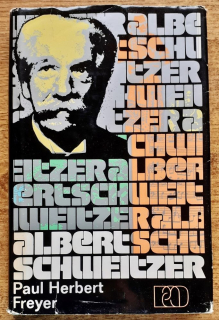 Albert Schweitzer / Život a dielo