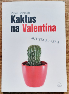 Kaktus na Valentína / Autista a láska