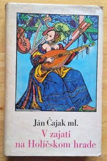 V zajatí na Holičskom hrade
