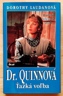 Dr. Quinnová / Ťažká voľba