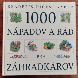 1000 nápadov a rád pre záhradkárov