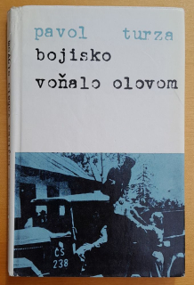 Bojisko voňalo olovom / Edícia Memoáre